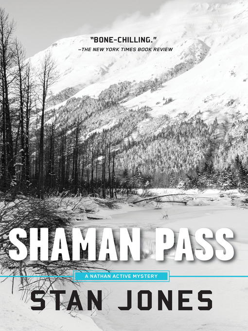 Title details for Shaman Pass by Stan Jones - Available